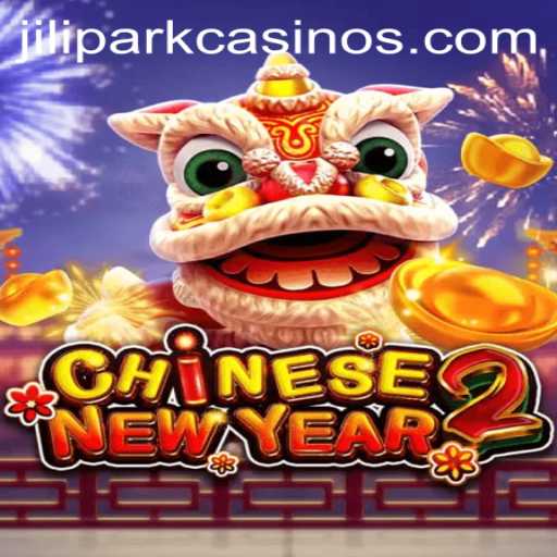 The Thrilling World of CHINESENEWYEAR2 at JILIPARK