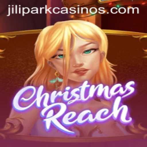 Discover the Magical World of ChristmasReach: JILIPARK's Enchanting Holiday Game