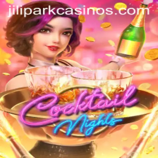 Exploring the Vibrant World of 'CocktailNights' and the Enigmatic Presence of JILIPARK