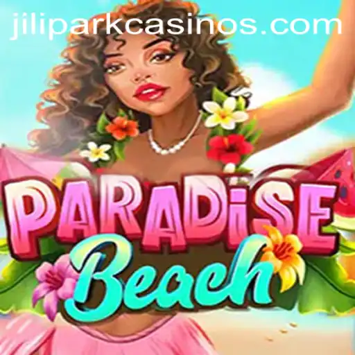 Unveiling ParadiseBeach: A Journey with JILIPARK
