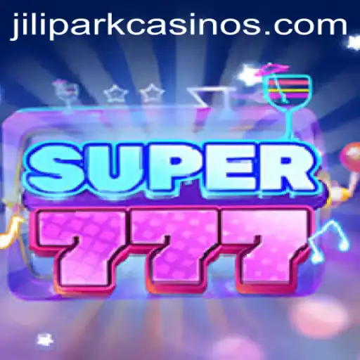 Explore the Thrilling World of Super777 on JILIPARK