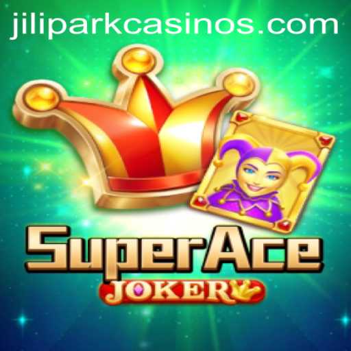Unlock the Adventure of SuperAceJoker: The Exciting World of JILIPARK