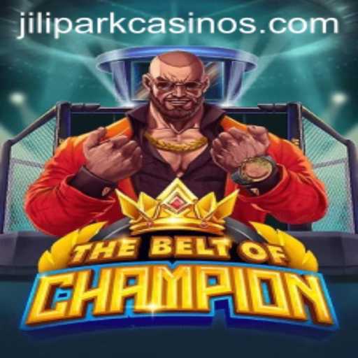 TheBeltOfChampion: An Epic Adventure in the World of JILIPARK