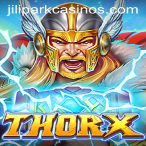 Exploring ThorX: The Ultimate Guide to Mastering JILIPARK